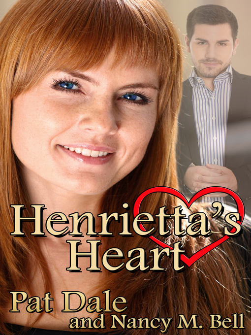 Title details for Henrietta's Heart by Pat Dale - Available